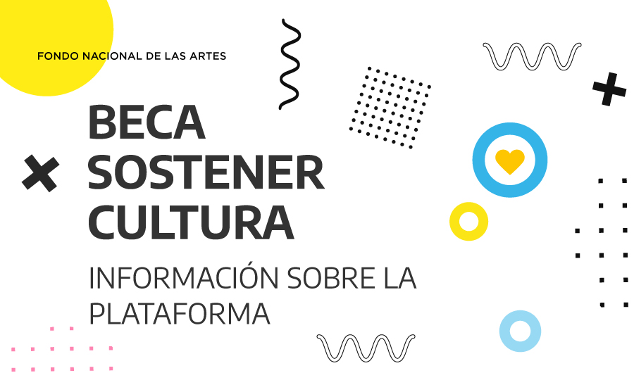 Beca Sostener Cultura - Fondo Nacional de las Artes