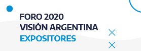 Conocé a los panelistas del segundo encuentro del Foro 2020 Visión Argentina